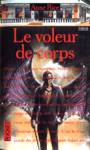 Le voleur de corps Le voleur de corps