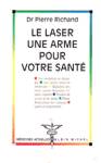 Le laser - Une arme pour votre sant