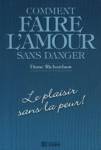 Comment faire l'amour sans danger