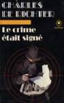 Le crime tait sign