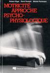 Motricit approche psycho-physiologique