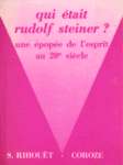 Qui tait Rudolf Steiner