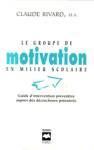 Le groupe de motivation en milieu scolaire