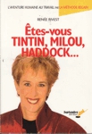 tes-vous Tintin, Milou, Haddock...