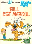 Bill est maboul - Boule et Bill - Tome XVIII