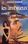 Les ambitieux - Tome II