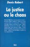 La justice ou le chaos