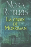 La croix de Morrigan - Le Cercle blanc - Tome I