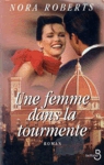 Une femme dans la tourmente Une femme dans la tourmente
