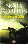 Le refuge de l'ange Le refuge de l'ange