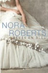 Rêves en bleu - Quatre saisons de fiancailles - Tome II Rêves en bleu - Quatre saisons de fiancailles - Tome II