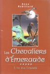 L'île des Lézards - Les Chevaliers d'émeraude - Tome V L'île des Lézards - Les Chevaliers d'émeraude - Tome V