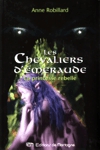 La princesse rebelle - Les Chevaliers d'émeraude - Tome IV La princesse rebelle - Les Chevaliers d'émeraude - Tome IV