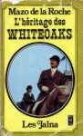 L'hritage des Whiteoaks - Les Jalna