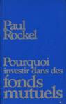 Pourquoi investir dans des fonds mutuels