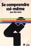 Se comprendre soi-mme par des tests