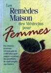 Les Remdes Maison des Mdecins pour Femmes