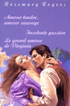 Amour tendre, amour sauvage - Insolente passion - Le grand amour de Sylvia