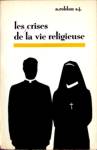 Les crises de la vie religieuse