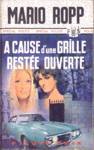  cause d'une grille reste ouverte