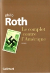 Le complot contre l'Amérique Le complot contre l'Amérique