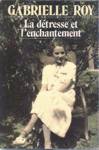 La détresse et l'enchantement La détresse et l'enchantement