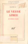 Le verbe aimer - Et autres essais