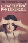 Le face-lifting par l'exercice