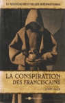 La conspiration des franciscains
