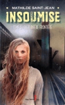 La dernire frontire - Insoumise - Tome II