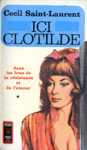 Dans les bras de la rsistance et de l'amour - Ici Clotilde - Tome I