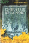 L'industrie de la mort