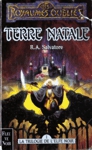Terre natale - La trilogie de l'elfe noir - Tome I