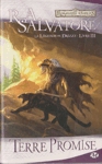 Terre Promise - La lgende de Drizzt - Tome III