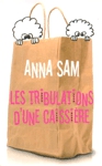 Les tribulations d'une caissire