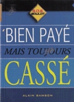 Bien pay mais toujours cass