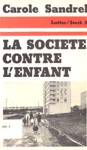 La socit contre l'enfant