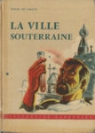 La ville souterraine