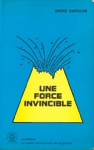 Une force invincible