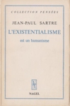 L'existentialisme est un humanisme L'existentialisme est un humanisme