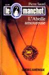 L'Abeille amoureuse - Le Manchot