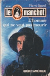 L'homme qui ne veut pas mourir - Le Manchot