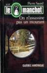 On n'assassine pas un mourant - Le Manchot