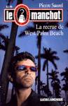 La recrue de West Palm Beach - Le Manchot