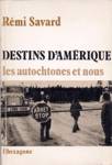 Destins d'Amrique - Les autochtones et nous