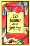 Ces femmes qui en font trop