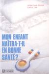 Mon enfant natra-t-il en bonne sant?