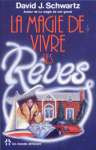 La magie de vivre des rves