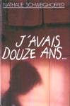 J'avais douze ans