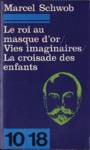 Le roi au masque d'or - Vies imaginaires - La croisade des enfants